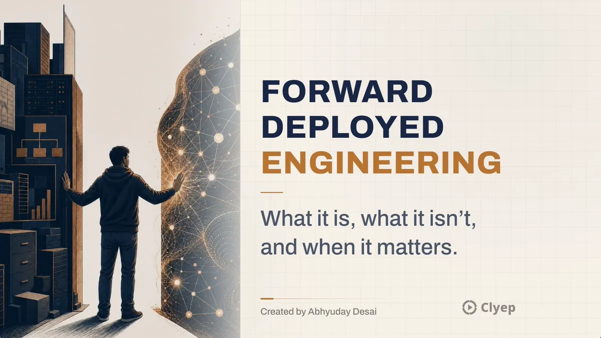 Forward Deployed Engineering: What It Is, What It Isn't, and When It Matters